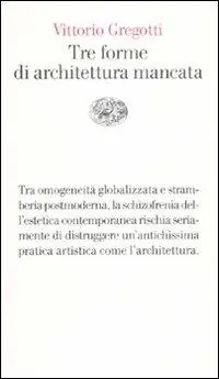 Ordina Subito Tre forme di architettura mancata