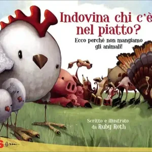 Economico Indovina chi c‘è nel piatto? Ecco perché non mangiamo gli animali!