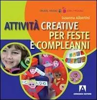 Attività creative per feste e compleanni Popolare