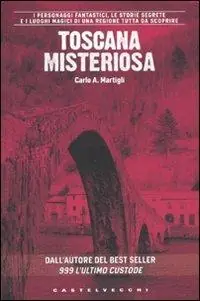 Ultimissimo Modello Toscana misteriosa
