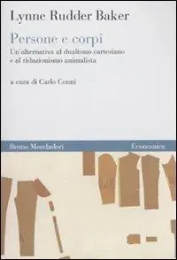 Persone e corpi. Un‘alternativa al dualismo cartesiano e al riduzionismo animalista Spedizione Espresso