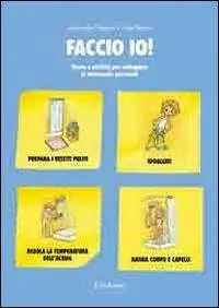 Faccio io! Storie e attività per sviluppare le autonomie personali Spedizione Espresso