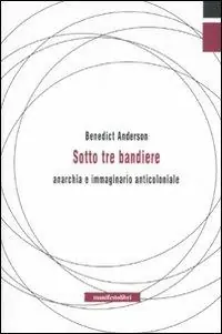 Sotto tre bandiere. Anarchia e immaginario anticoloniale A Buon Prezzo