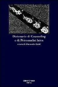 Dizionario di counseling e di psicoanalisi laica Miglior Prezzo