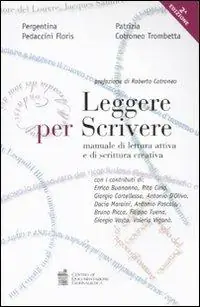 Prezzo Ridotto Leggere per scrivere. Manuale di lettura attiva e scrittura creativa