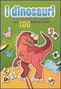 I dinosauri. Gioca, attacca e colora. Verde. Con adesivi Prezzo Di Fabbrica