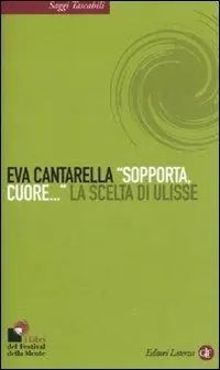 Vendita Finale «Sopporta, cuore...» La scelta di Ulisse