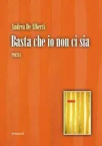 Basta che io non ci sia Nuovo Arrivo