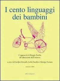 Consegna Rapida I cento linguaggi dei bambini. L‘approccio di Reggio Emilia all‘educazione dell‘infanzia