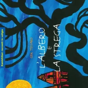 Scelto Dai Clienti L‘albero e la strega. Ediz. illustrata