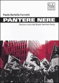 Pantere nere. Storia e mito del Black Panther Party Bestseller