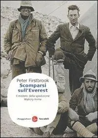 Scomparsi sull‘Everest. Il mistero della spedizione Mallory-Irvine Professionale