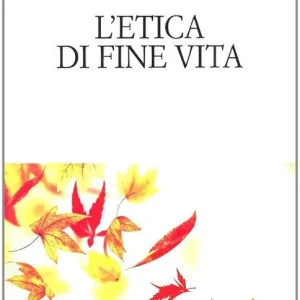 Ultimissimo Modello L‘ etica di fine vita