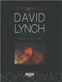 David Lynch. Inland empire Scelto Dai Clienti