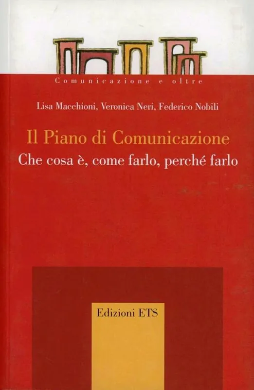 Il piano di comunicazione. Che cosa è, come farlo, perché farlo Offerta