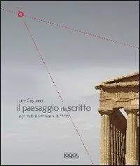 Offerta Limitata Il paesaggio descritto. Luoghi italiani patrimonio Unesco. Ediz. illustrata