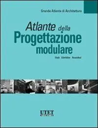 Atlante della progettazione modulare Ultimissimo Modello