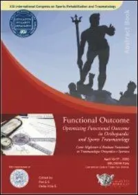 Quantità Limitata Funcional outcome. Come migliorare il risultato funzionale in traumatologia ortopedica e sportiva