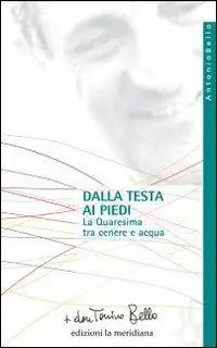 Dalla testa ai piedi. La Quaresima tra cenere e acqua Compra Oggi Stesso