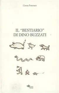 Il «bestiario» di Dino Buzzati Offerta Speciale