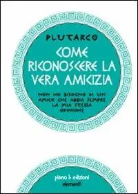 Spedito Oggi Come riconoscere la vera amicizia
