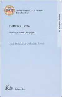 Prezzo Ridotto Diritto e vita. Biodiritto, bioetica, biopolitica