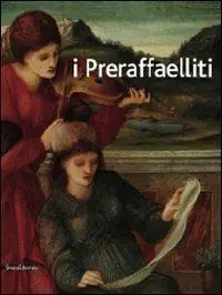 I preraffaelliti. Il sogno italiano del ‘400 italiano. Catalogo della mostra. Da Beato Angelico a Perugino, da Rossetti a Burne-Jones (catalogo della mostra). Ediz. illustrata Miglior Prezzo