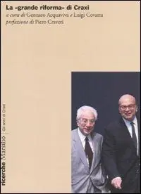 La «grande riforma» di Craxi Affare