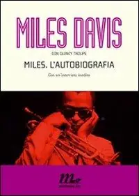 Di Tendenza Miles. L‘autobiografia