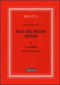 Vendita Finale Storia della direzione spirituale. Vol. 2 L‘ età medievale