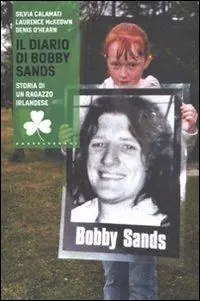 Occasione Il diario di Bobby Sands. Storia di un ragazzo irlandese