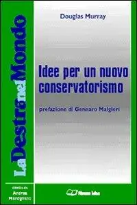 Idee per un nuovo conservatorismo Miglior Prezzo