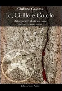 Pagamento Sicuro Io, Cirillo e Cutulo. Dal sequestro alla liberazione