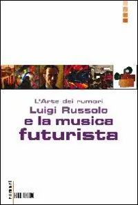 Miglior Prezzo L‘arte dei rumori