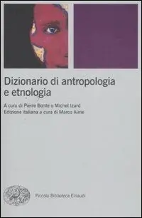 Compra Adesso Dizionario di antropologia e etnologia