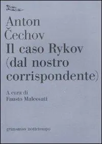 Il caso Rykov (dal nostro corrispondente) Occasione