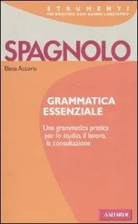 Spagnolo. Grammatica essenziale Spedizione Espresso