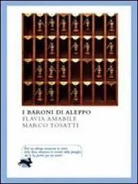 Miglior Prezzo I baroni di Aleppo