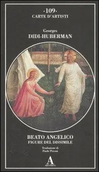 Beato Angelico. Figure del dissimile. Ediz. illustrata Professionale