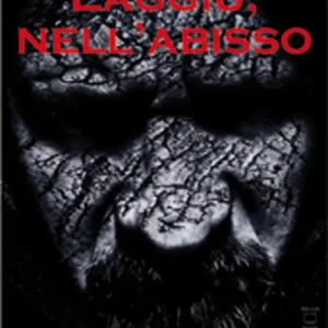 Laggiù, nell‘abisso Promozione Esclusiva