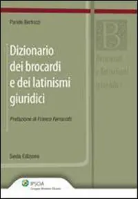 Dizionario dei brocardi e dei latinismi giuridici Must-Have