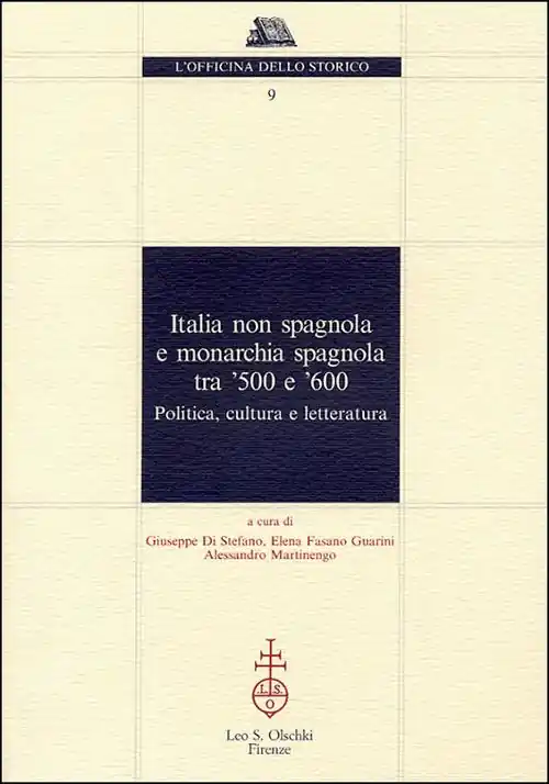 Italia non spagnola e monarchia spagnola tra ‘500 e ‘600. Politica, cultura e letteratura Solo Oggi