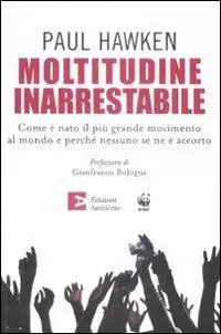Subito Disponibile Moltitudine inarrestabile. Come è nato il più grande movimento al mondo e perché nessuno se ne è accorto