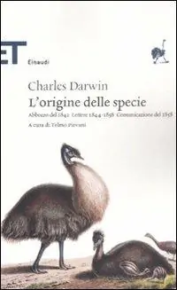 L‘origine delle specie. Abbozzo del 1842. Lettere 1844-1858. Comunicazione del 1858 Super Prezzo