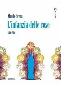 Di Tendenza L‘ infanzia delle cose