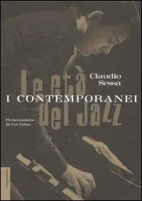 Scelto Dai Clienti Le età del jazz. I contemporanei