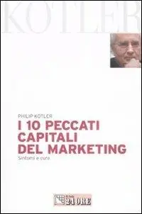 I 10 peccati capitali del marketing. Sintomi e cure A Buon Prezzo