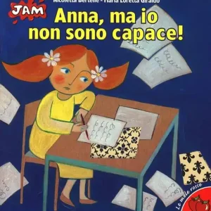 Anna, ma io non sono capace! Ediz. illustrata Miglior Prezzo