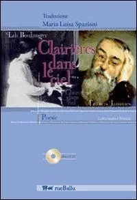 Clairières dans le ciel. Testo italiano a fronte. Con CD Audio Professionale
