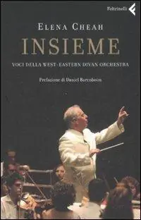 Insieme. Voci della West-Eastern Divan Orchestra Solo Oggi